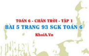Bài 5 trang 93 SGK Toán 6 Tập 1 Chân trời sáng tạo